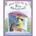 thumbnail image 1 of Pre-Owned What Shall We Do, Blue Kangaroo? (Library Binding) 0385908660 9780385908665, 1 of 1