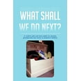 thumbnail image 1 of What Shall We Do Next?: A Creative Play and Story Guide for Parents, Grandparents and Carers of Preschool Children, (Paperback), 1 of 1
