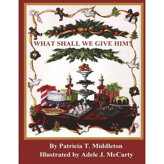 What Shall We Give Him? (Paperback)