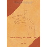 What She Felt She's Strong, But She's Tired: Volume 3, (Paperback)