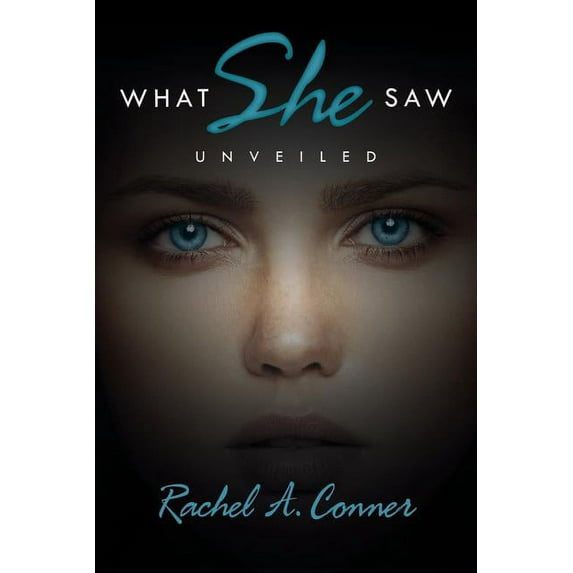 What She Saw : Unveiled