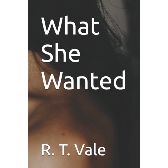 What She Wanted, (Paperback)