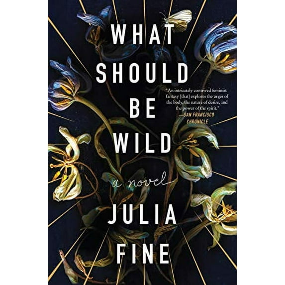 Pre-Owned What Should Be Wild (Paperback) 0062684140 9780062684141