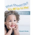 thumbnail image 1 of What Should I Be? It's All Up to Me!: The Opportunities Are Endless!, (Hardcover), 1 of 1