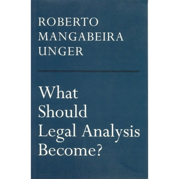 Pre-Owned What Should Legal Analysis Become? (Paperback) 1859841007 9781859841006