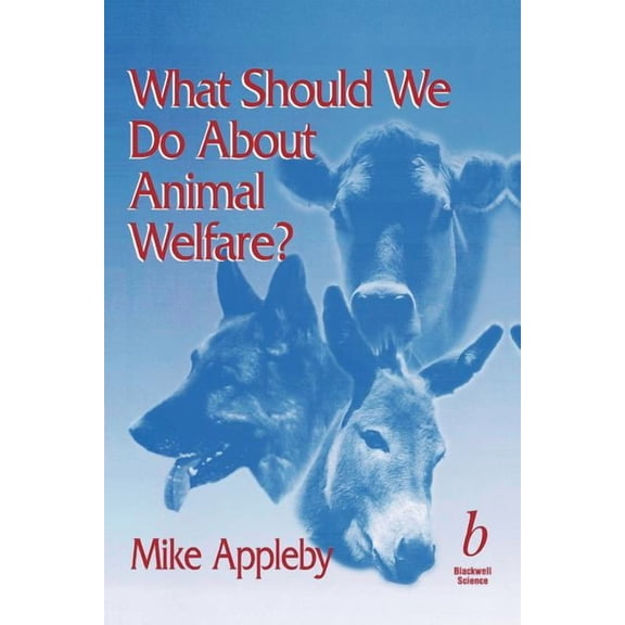 What Should We Do about Animal Welfare?, (Paperback)