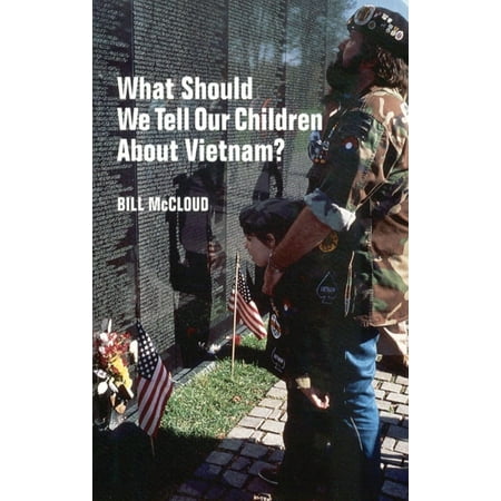 What Should We Tell Our Children about Vietnam?, (Paperback)