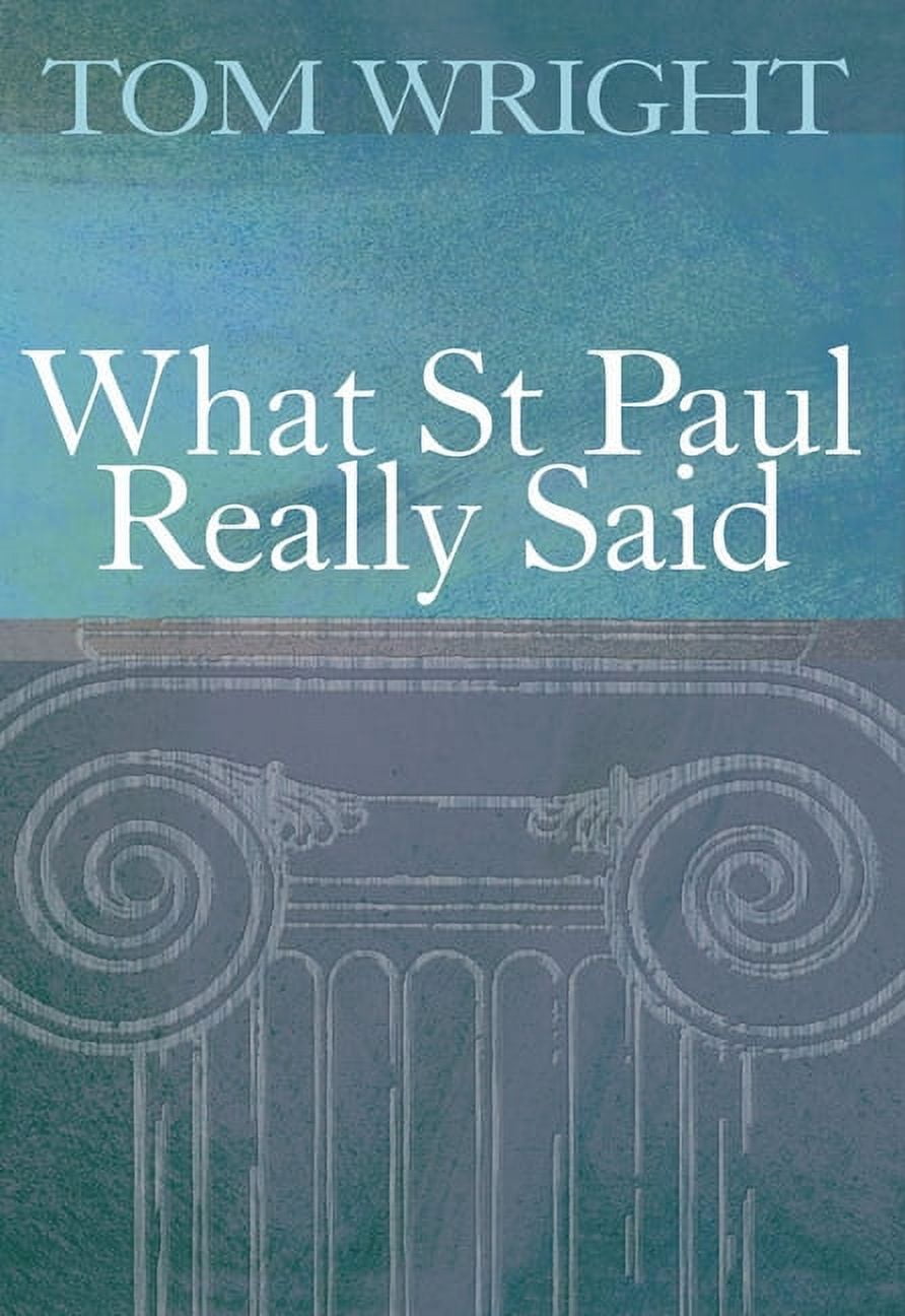 TOM WRIGHT What St Paul Really Said, (Paperback)
