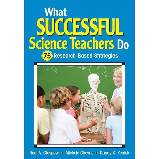 What Successful Science Teachers Do: 75 Research-Based Strategies ...