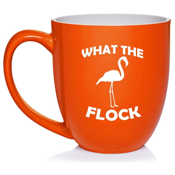 What The Flock Funny Flamingo Ceramic Coffee Mug Tea Cup Gift (16oz Orange)