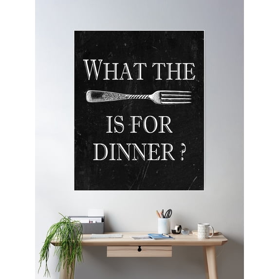 What The Fork Is For Dinner? Poster Wall Art, Modern Wall Decor For Living Room Bedroom, 12x18 UNFRAMED