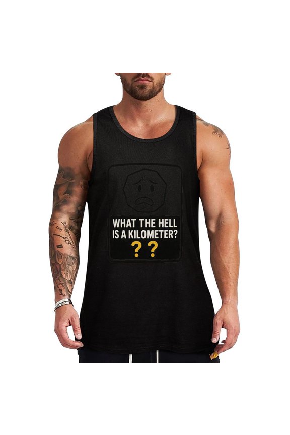 What The Hell Is A Kilometer Mens Tank Tops Summer Cotton Sleeveless T Shirts Muscle Tank Small