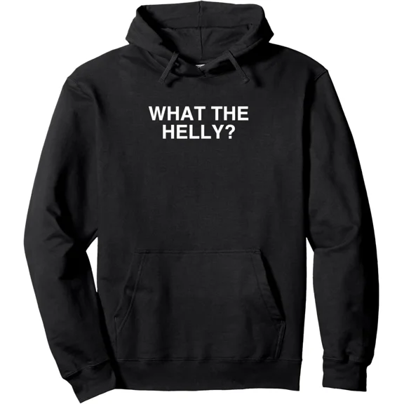 What The Helly Funny Iconic Trend Aesthetic Meme Unisex Hoodie Shirt for Men & Women, up to Size 5XL
