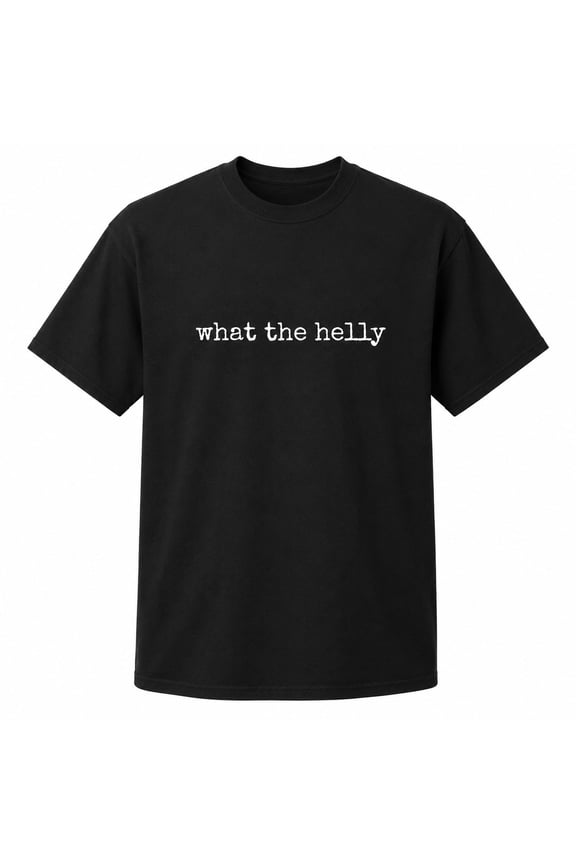 What The Helly Graphic T-Shirt, Unisex Classic Fit Cotton Tee