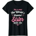 thumbnail image 1 of What The World's Greatest Sister looks Like T-Shirt Sis Gift T-Shirt, 1 of 7