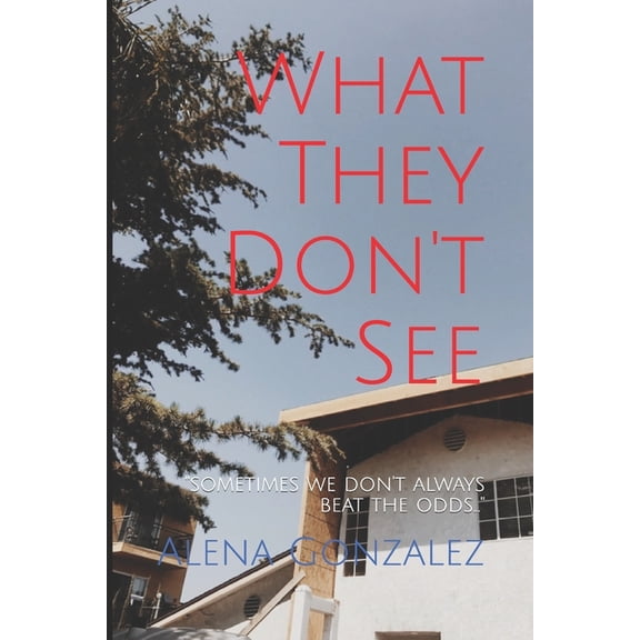 What They Don't See, (Paperback)