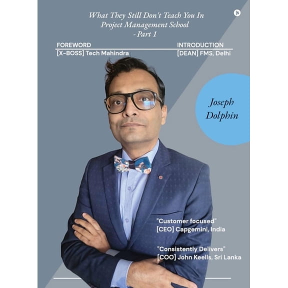 What They Still Don't Teach You In Project Management School - Part 1, (Hardcover)