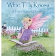 thumbnail image 1 of Pre-Owned What Tilly Knows: A Pixies Amazing Discovery: Hardcover Judy Daniels Laird, 1 of 1