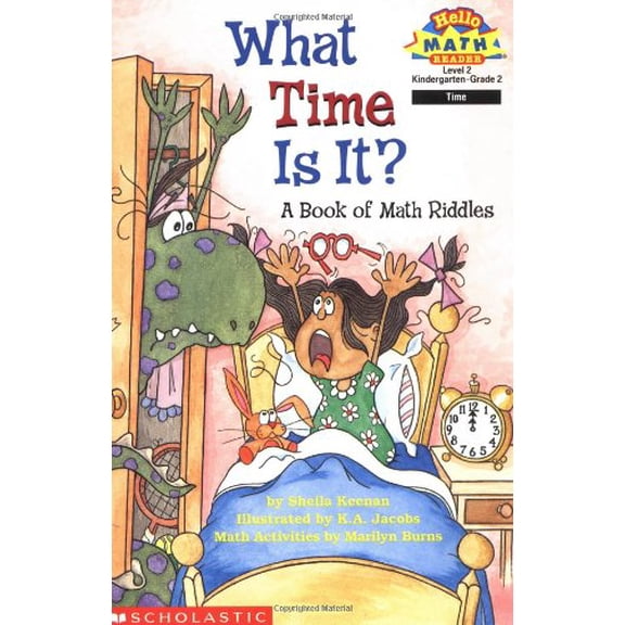 Pre-Owned What Time Is It? A Book Of Math Riddles (level 2) (Hello Reader, Math), 9780590120081, 0590120085, Paperback,