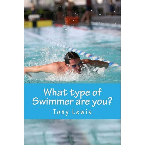 What Type of Swimmer are you? (Paperback)
