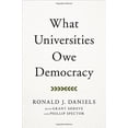 thumbnail image 1 of Pre-Owned What Universities Owe Democracy (Hardcover) 1421442698 9781421442693, 1 of 1