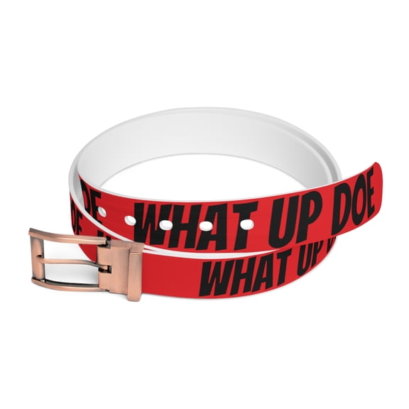What Up Doe Red Belt Black Letters by Bougie Trash 50" one size fits most