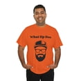 thumbnail image 1 of What Up Doe Slang Greeting Funny Quote Unisex T-Shirt Bearded Man Graphic, 1 of 11