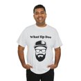 thumbnail image 1 of What Up Doe Slang Greeting Funny Quote Unisex T-Shirt Bearded Man Graphic, 1 of 11