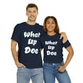 thumbnail image 1 of What Up Doe Slang Greeting Unisex Cotton T Shirt No Graphic White Letters, 1 of 12