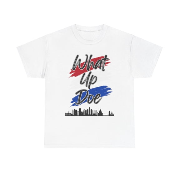What Up Doe Red White and Blue by Bougie Trash -Be Patriotic on 4th of July
