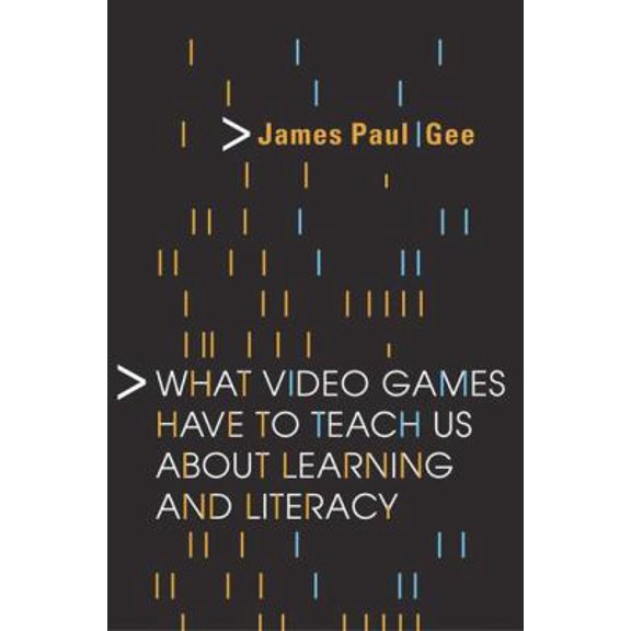 Pre-Owned What Video Games Have to Teach Us About Learning and Literacy (Paperback) 1403965382 9781403965387