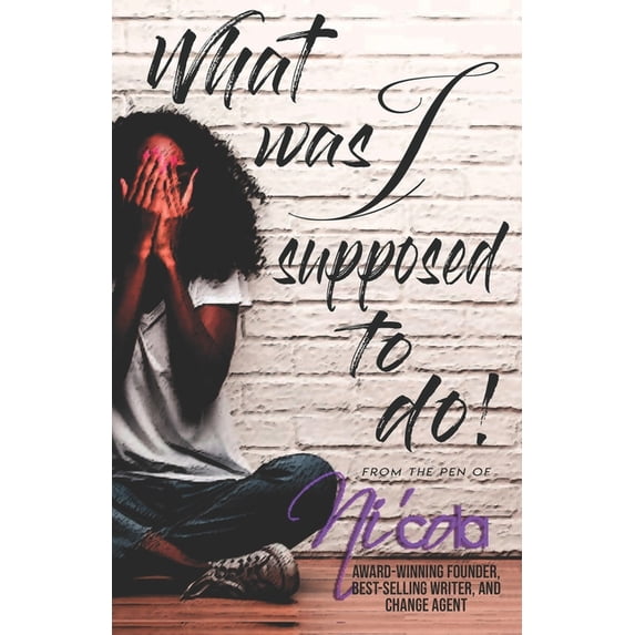 What Was I Supposed to Do?, (Paperback)
