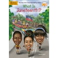 thumbnail image 1 of What Was? What Is Juneteenth?, (Paperback), 1 of 2