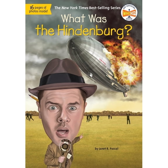 What Was? What Was the Hindenburg?, (Paperback)