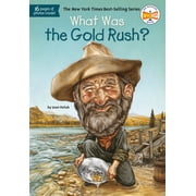 WHAT WAS THE GOLD RUSH?