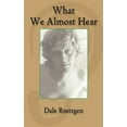 thumbnail image 1 of What We Almost Hear, (Paperback), 1 of 1