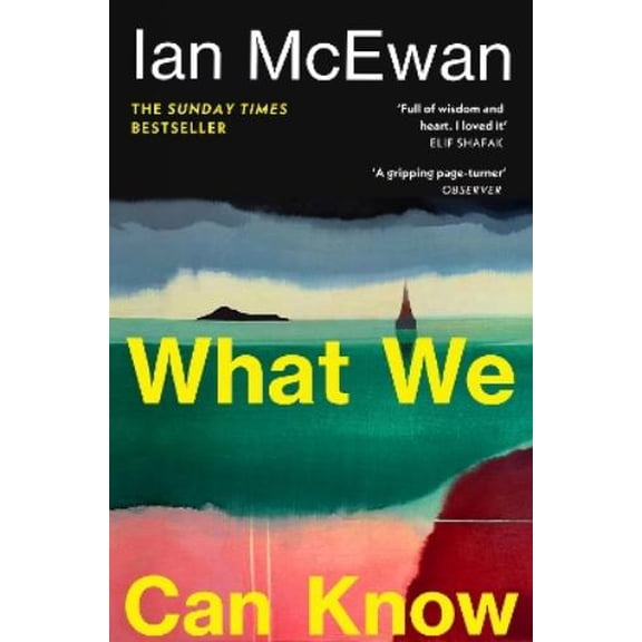 Ian McEwan What We Can Know (Paperback)