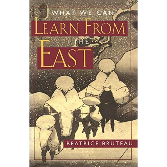 Pre-Owned What We Can Learn From the East (Paperback) 0824514572 9780824514570