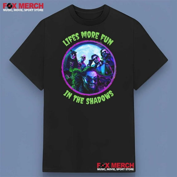 What We Do in the Shadows Life’s More Fun In The Shadows Shirt ,Black Color,Size 2XL