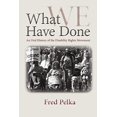 thumbnail image 1 of Pre-Owned What We Have Done: An Oral History of the Disability Rights Movement (Paperback) 1558499199 9781558499195, 1 of 1