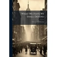thumbnail image 1 of What We Have We Shall Defend, (Paperback), 1 of 1