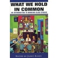 thumbnail image 1 of What We Hold in Common: An Introduction to Working-Class Studies (Paperback), 1 of 1