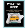 thumbnail image 1 of What We Keep : 150 People Share the One Object that Brings Them Joy, Magic, and Meaning (Hardcover), 1 of 6