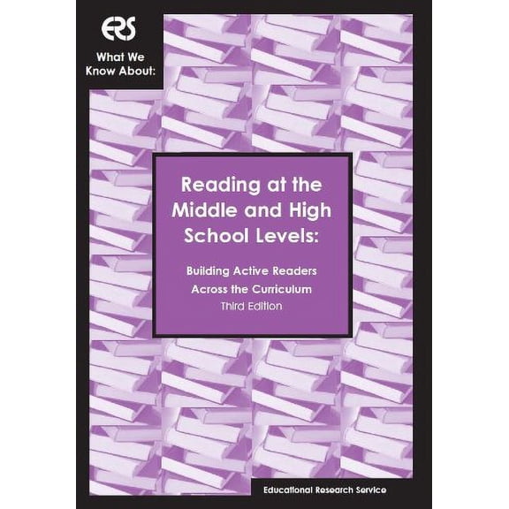 Pre-Owned What We Know about: Reading at the Middle and High School Levels, Building Active Readers Across the Curriculum (Ers What We Know About) (Paperback) 1931762368 9781931762366