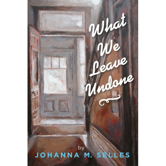 What We Leave Undone, (Paperback)