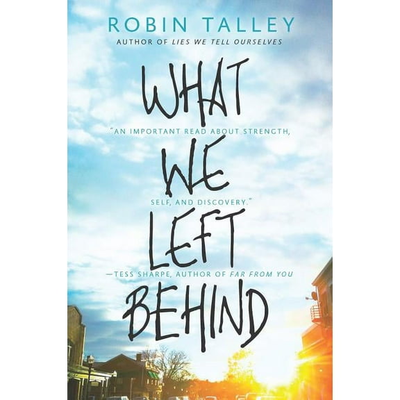 What We Left Behind: An Emotional Young Adult Novel, (Paperback)
