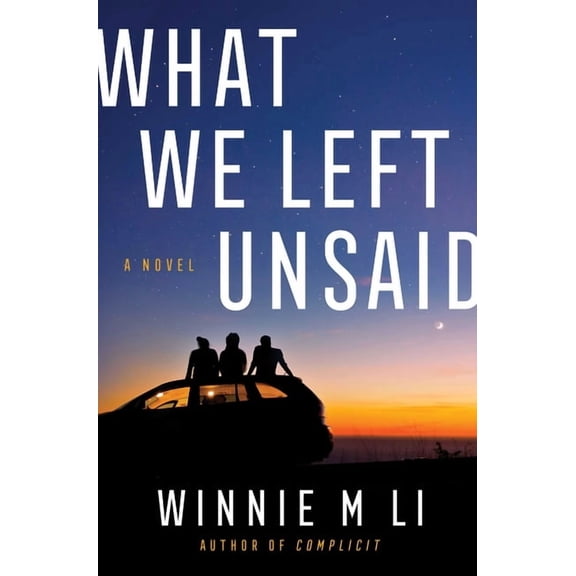 What We Left Unsaid, (Hardcover)