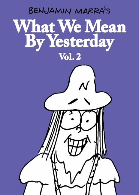 What We Mean by Yesterday: Vol. 2, (Paperback)