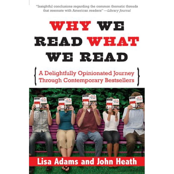 Pre-Owned Why We Read What We Read: A Delightfully Opinionated Journey Through Bestselling Books (Paperback) 140221054X 9781402210549