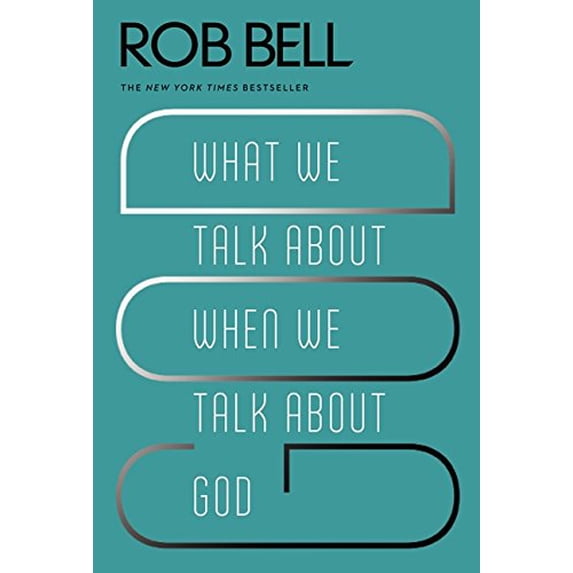 Pre-Owned What We Talk About When We Talk About God (Paperback) 0062049682 9780062049681